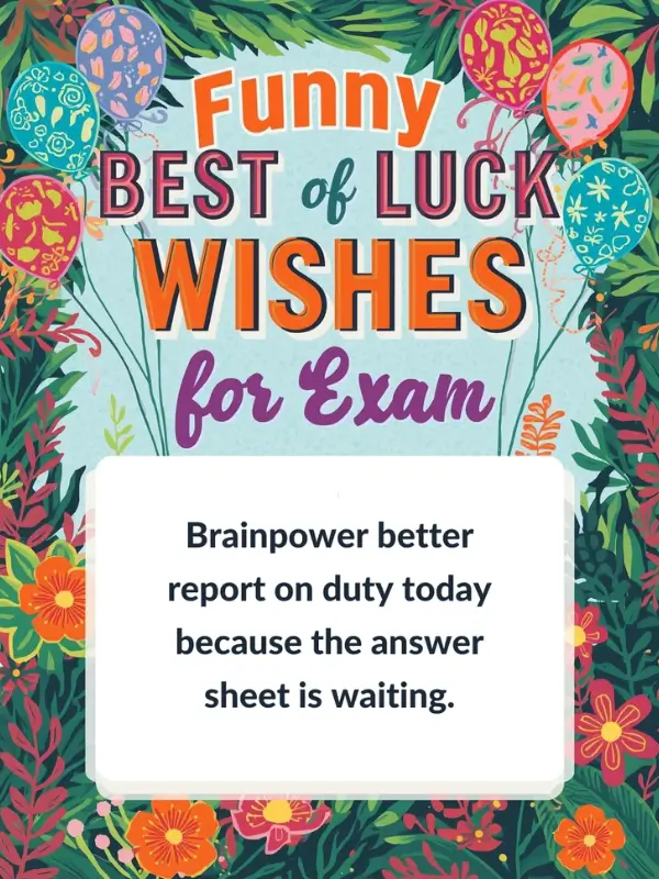 Funny Best of Luck Wishes for Exam