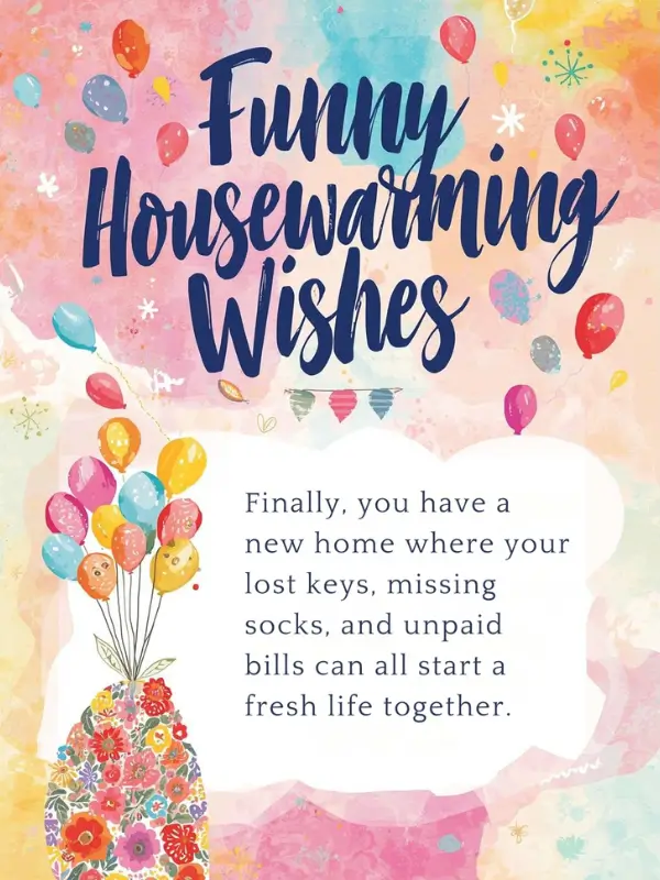 Funny Housewarming Wishes