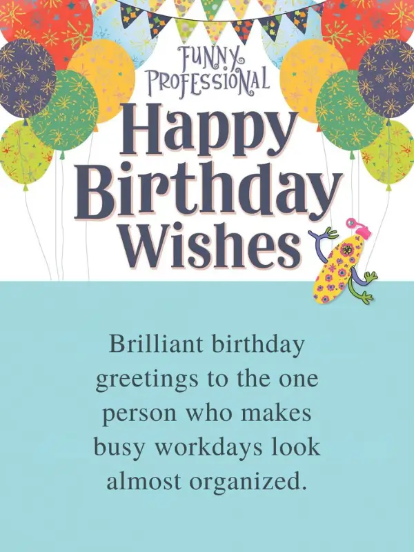 Funny Professional Happy Birthday Wishes