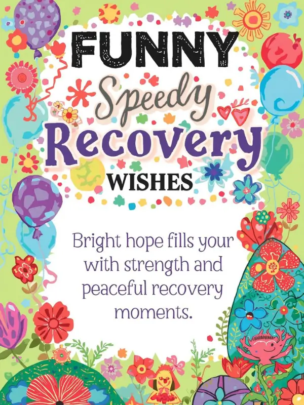 Funny Speedy Recovery Wishes