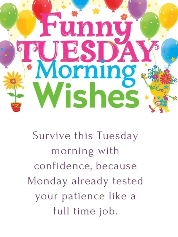 Funny Tuesday Morning Wishes