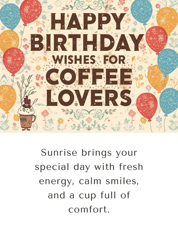 Happy Birthday Wishes for Coffee Lovers