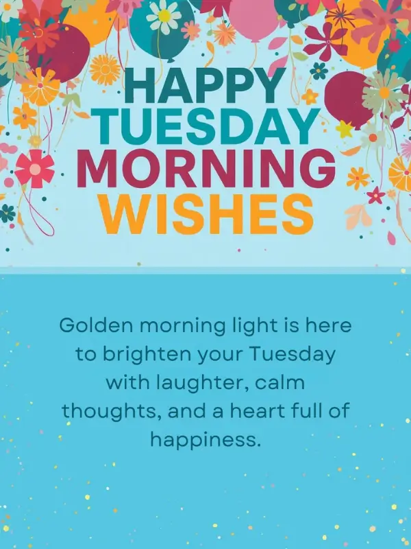 Happy Tuesday Morning Wishes