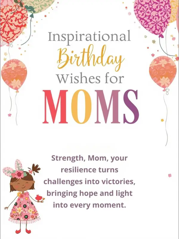 Inspirational Birthday Wishes for Moms