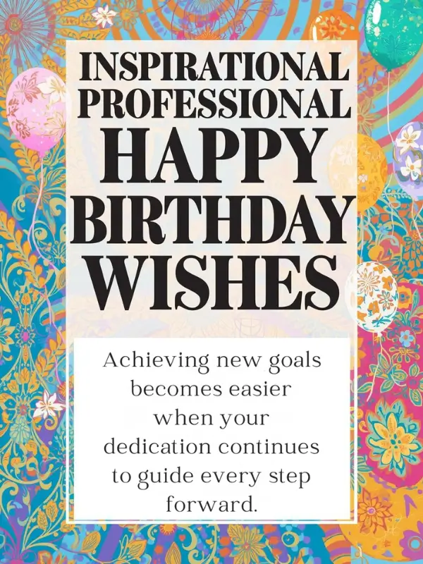 Inspirational Professional Happy Birthday Wishes
