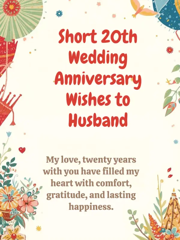 Short 20th Wedding Anniversary Wishes to Husband