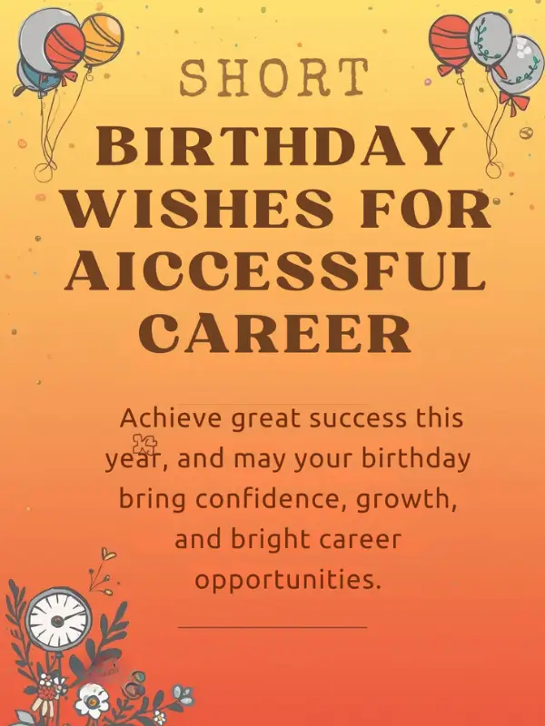 Short Birthday Wishes for Successful Career