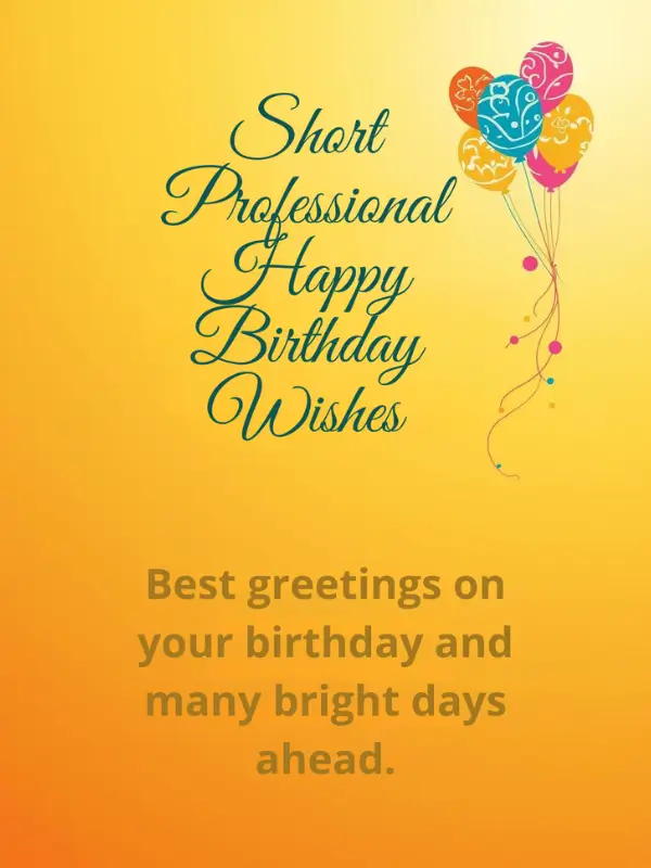 Short Professional Happy Birthday Wishes