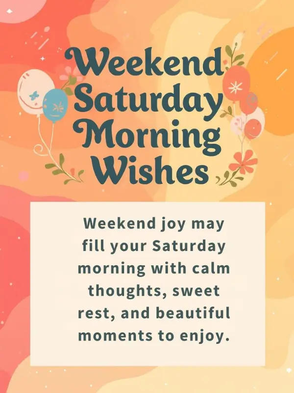 Weekend Saturday Morning Wishes