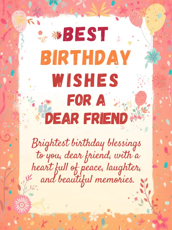 Best Birthday Wishes for a Dear Friend