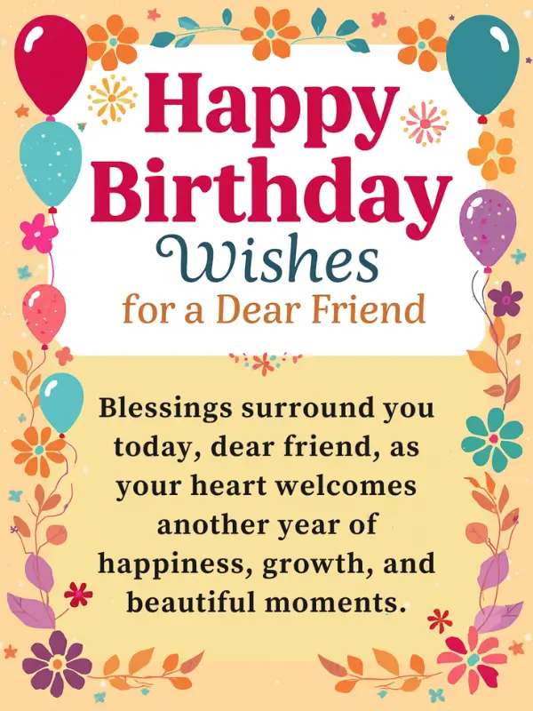 Happy Birthday Wishes for a Dear Friend