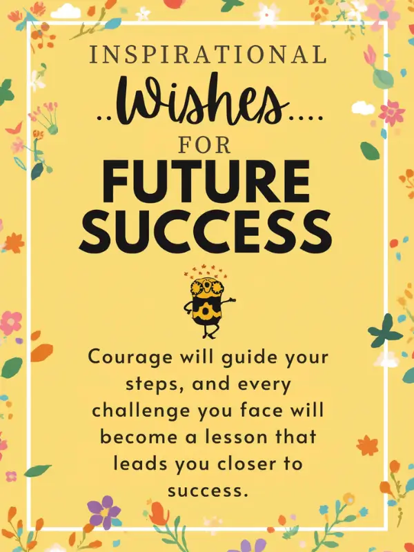 Inspirational Wishes for Future Success