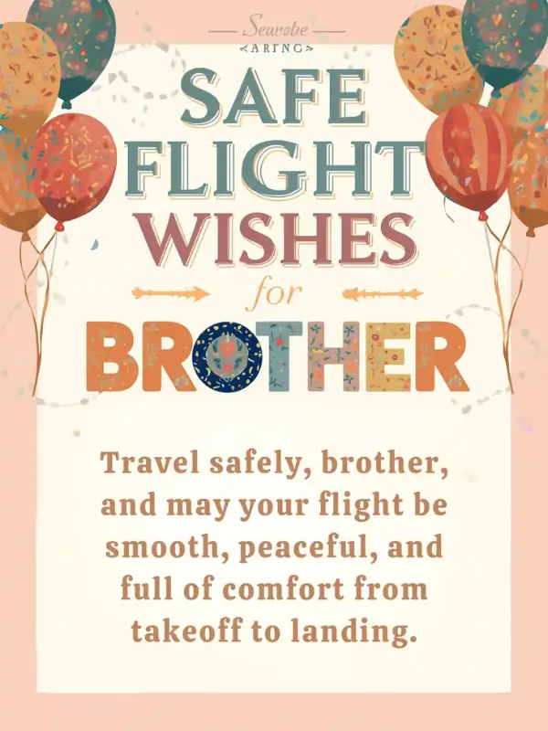 Safe Flight Wishes for Brother