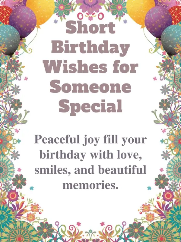 Short Birthday Wishes for Someone Special