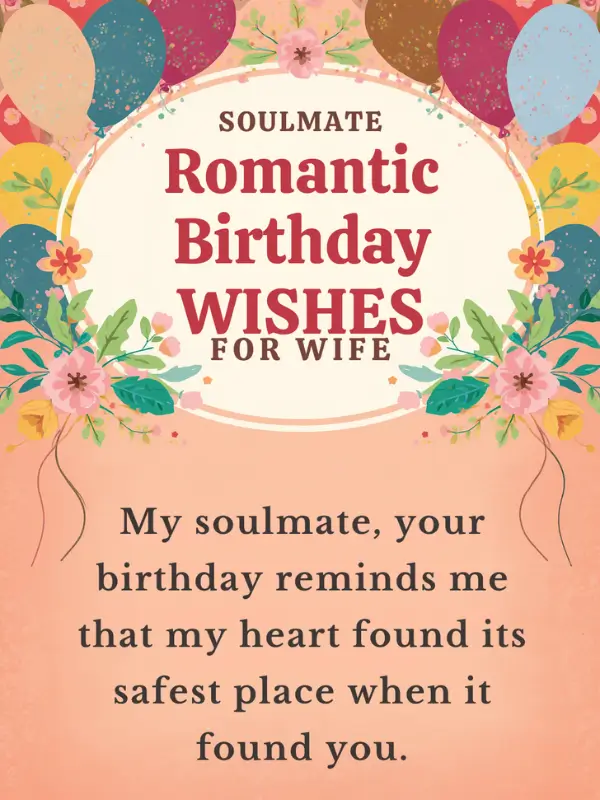 Soulmate Romantic Birthday Wishes for Wife