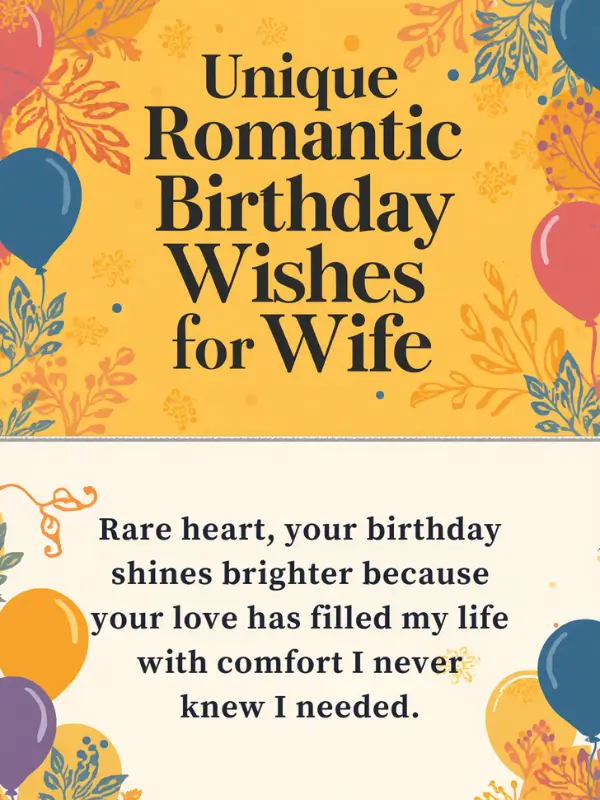 Unique Romantic Birthday Wishes for Wife